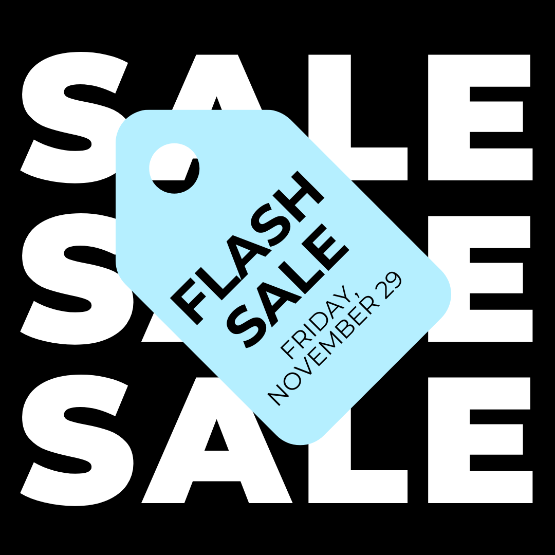 Black Friday Flash Sale!